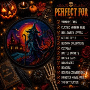 May include: A circular embroidered patch featuring a witch in a pointed hat and robe standing before a large orange moon and a dark house. To the right, a list titled PERFECT FOR includes items like Vampire Fans, Horror Collectors, and Backpacks.
