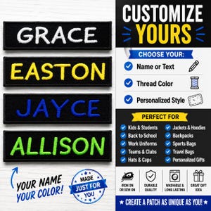 May include: Four rectangular black embroidered patches featuring the names GRACE in white, EASTON in yellow, JAYCE in blue, and ALLISON in green. The image includes text CUSTOMIZE YOURS, CHOOSE YOUR, and YOUR NAME YOUR COLOR with icons.