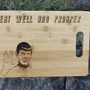 Eat well and prosper! Bamboo engraved cutting board! Star trek inspired