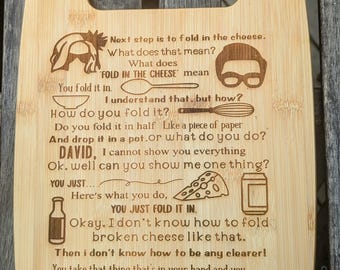 Schitt's Creek inspired cutting board, Fold in the cheese, David, Rose, charcuterie, Gift, wedding Gift, Fold in the cheese David