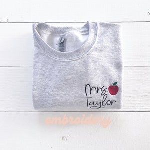 Embroidered Teacher Sweatshirt, Personalized Name Apple Teacher Gift, Customized Embroidered Sweatshirt, Gift for Tutor,  Custom Sweater