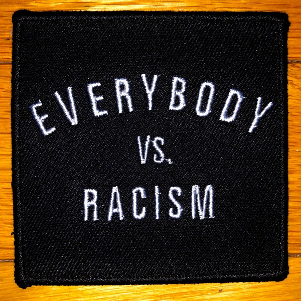 Everybody vs. Racism Embroidered Iron-on Patch
