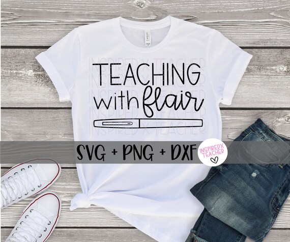 Download Teaching With Flair Svg Png Dxf First Day Of School Teacher Etsy