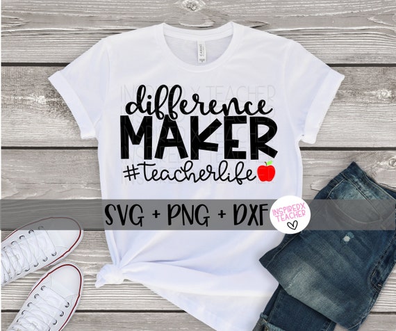 Download Difference Maker Svg Teacher Svg Teacher Shirt Svg Teacher Etsy