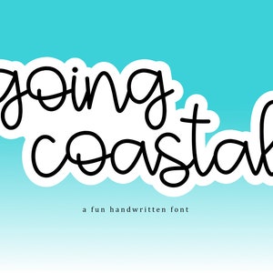 Going Coastal Font, Font Download, Digital Font, TTF / OTF, Smooth Font