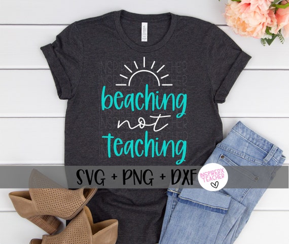Download Beaching Not Teaching Svg Last Day Of School Svg Teacher Etsy