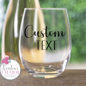 Custom Wine Glass, Personalized Wine Glass, Custom Text Gifts, Stemless Wine Glass, Personalized Gifts, Wine Gifts