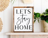 Lets Stay Home Svg | Farmhouse Sign Svg, Home Svg, Farmhouse Svg, Living Room Svg, Wood Sign Svg, Cut File, Svg For Signs, Home Decor Svg