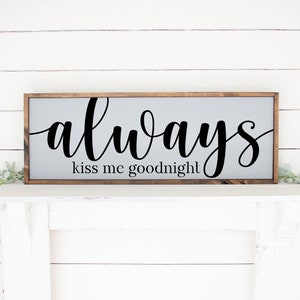 Always Kiss Me Goodnight Svg - Bedroom Svg, Above The Bed Svg, Couples Svg, Farmhouse Sign Svg, Love Sign Svg, Wood Sign Svg, Romantic Svg