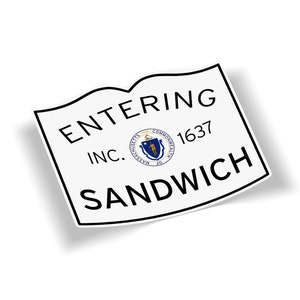 Entering Sandwich Bumper Sticker - 5x4 Outdoor Waterproof Cape Cod Massachusetts Town Line Cooler Cargo Box Car Truck Laptop Decal