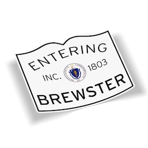 Entering Brewster Bumper Sticker - 5x4 Outdoor Waterproof Cape Cod Massachusetts Town Line Cooler Cargo Box Car Truck Laptop Decal
