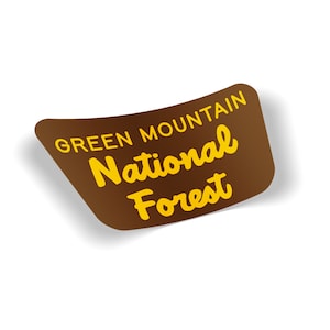 Green Mountain National Forest Entrance Sign Waterproof Vinyl Bumper Sticker - Cargo Box Laptop Car Window Truck Decal