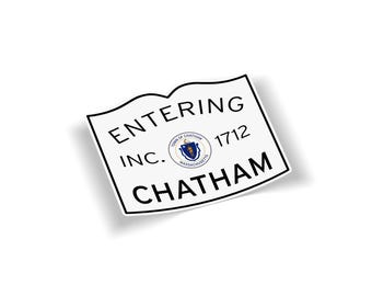 Entering Chatham Massachusetts Sticker - Cape Cod Town Sign Decal - Weatherproof Vinyl for Laptop Car Bumper Window - MA Gift Souvenir