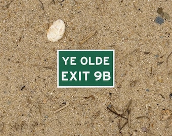 Ye Olde Exit 9Bステッカー | ケープコッド ルート6道路標識 | デニス ビニールデカール