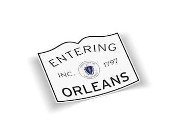 Entering Orleans MA Sticker | Cape Cod Town Sign Decal | Weatherproof Vinyl | Laptop Car Bumper | Massachusetts Gift Souvenir