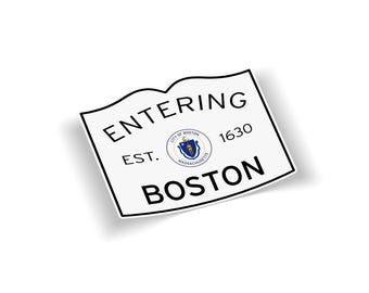 Entering Boston MA Sticker | Massachusetts Town Sign Decal | Weatherproof Vinyl | Laptop Car Bumper | Boston Gift Souvenir