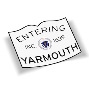 Entering Yarmouth Bumper Sticker - 5x4 Outdoor Waterproof Cape Cod Massachusetts Town Line Cooler Cargo Box Car Truck Laptop Decal