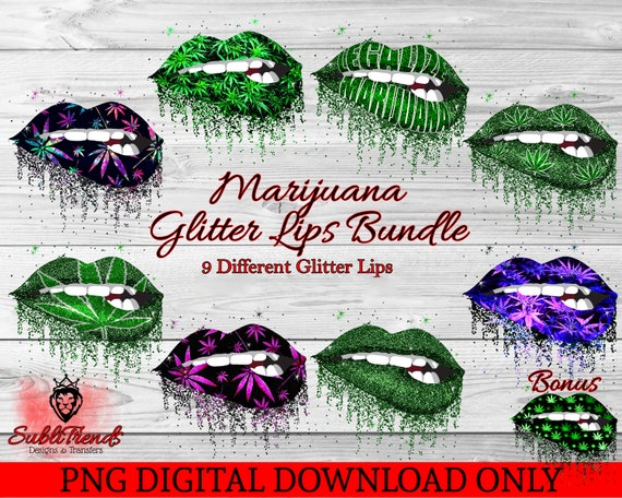 Weed Glitter Lips Bundle Marijuana Lips Lips Dripping | Etsy