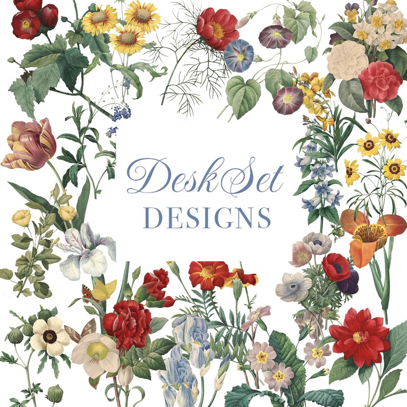 May include: A botanical illustration featuring a variety of colorful flowers, including red roses, yellow sunflowers, and blue morning glories, arranged around the text "Desk Set DESIGNS" in a decorative font.