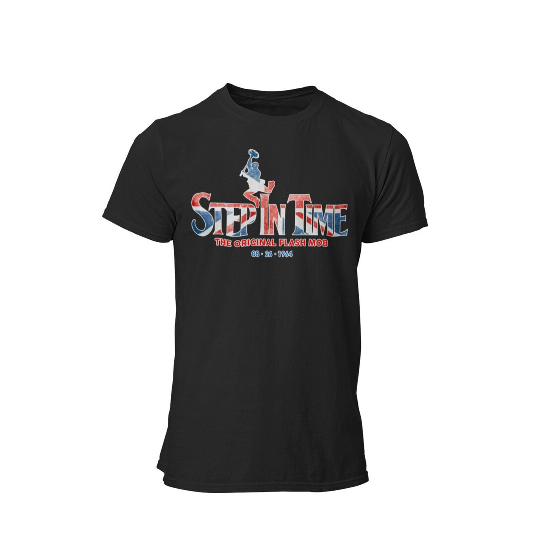 Step in Time; the Original Flash Mob Unisex Shirt | Bert and Mary
