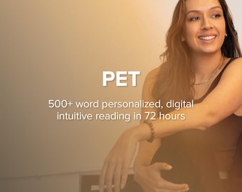 Pet | Personalized Intuitive Reading | 500+ Word Digital PDF Delivered In 72 Hours