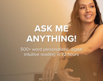 Ask Me Anything! | Personalized Intuitive Reading | 500+ Word Digital PDF Delivered In 72 Hours