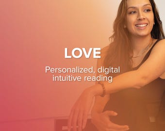 Love | Personalized, Digital Intuitive/Psychic Reading