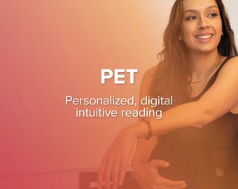 Pet | Personalized, Digital Intuitive/Psychic Reading