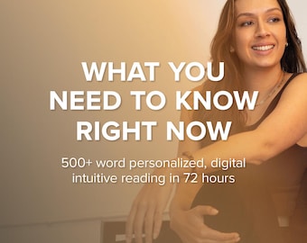 What You Need To Know Right Now | Personalized Intuitive Reading | 500+ Word Digital PDF Delivered In 72 Hours