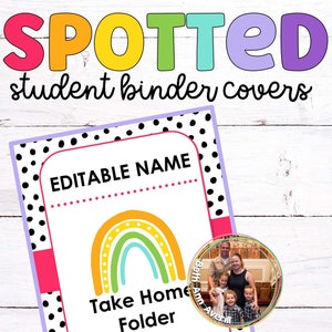 Editable Student Binder Covers in Bright Spotted Dotty Classroom Decor Theme Take Home Folder Label