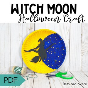 May include: A Halloween craft project featuring a paper plate decorated as a witch flying across the moon. The moon is yellow and blue with a black witch silhouette. The text "Witch Moon Halloween Craft" is at the top.