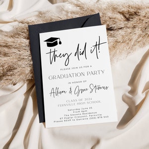 May include: A white graduation party invitation with black text and a black graduation cap icon. The text reads "they did it!" and includes the names "Allison & Grace Stevens", the date "Saturday June 25", and the time "From 6pm".