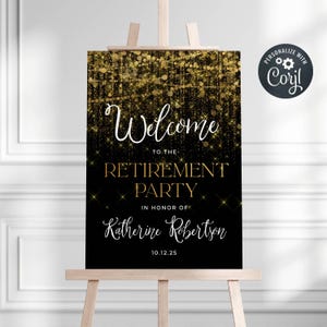 May include: Black welcome sign with gold glitter background and text. The text reads "Welcome to the Retirement Party in honor of Katherine Robertson 10.12.25".