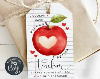 Editable Apple Teacher Appreciation Gift Tag Template, Printable Couldn't Have Picked A Better Teacher School Favor Tag, Digital Download
