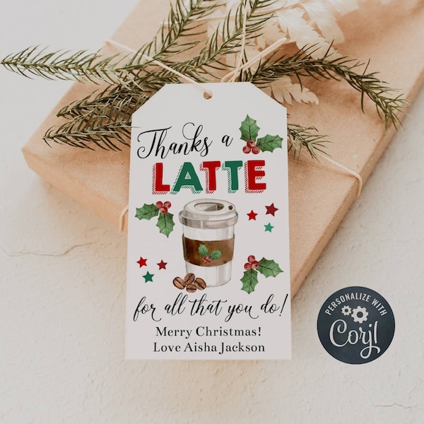 Thanks A Latte For All You Do Christmas Gift Tag Template, Printable Holiday Teacher Favor Tag, Editable Coffee Thank You, Instant Download
