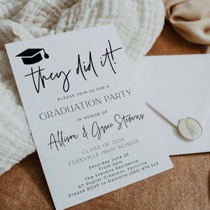 May include: A white graduation party invitation with black text. The invitation reads "They did it!" and includes the names "Allison & Grace Stevens" and the text "Class of 2024, Fernville High School". The invitation also includes the date and time of the party, the location, and the RSVP information.