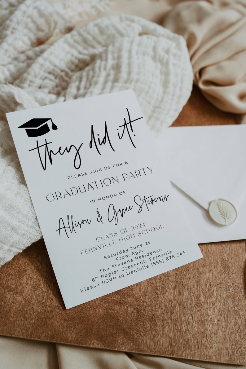May include: A white graduation party invitation with black text. The invitation reads "They did it!" and includes the names "Allison & Grace Stevens" and the text "Class of 2024, Fernville High School". The invitation also includes the date and time of the party, the location, and the RSVP information.