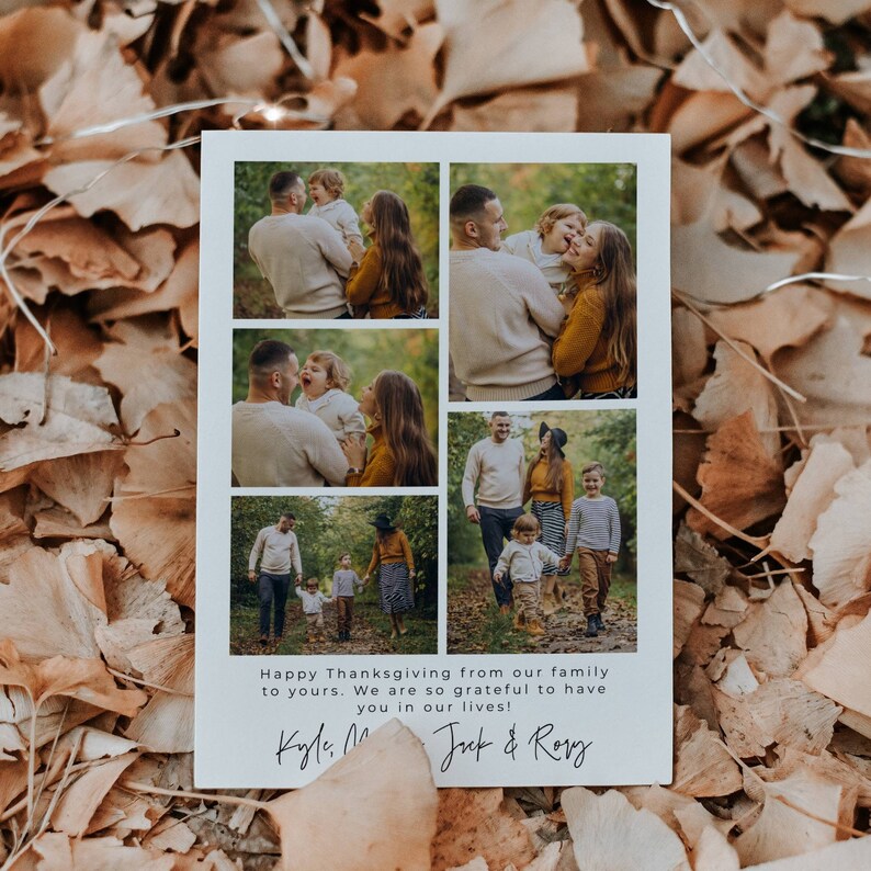 May include: A Thanksgiving greeting card with a collage of photos of a family in a wooded setting. The card has a white background with a black border and the text "Happy Thanksgiving from our family to yours. We are so grateful to have you in our lives! Kyle, M. Jack & Rovy".