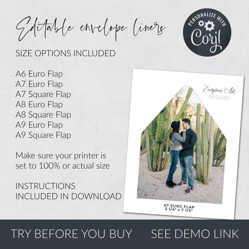 May include: Editable envelope liners for A6, A7, A8, and A9 Euro and Square flap envelopes. The image shows a couple standing in front of a cactus garden. The text "PERSONALIZE WITH Coril" is in a circle with a gear icon. The text "Evergreen Ash DESIGNS" is in a white rectangle. The text "A7 EURO FLAP 5 1/4 x 7 1/4" is below the image.