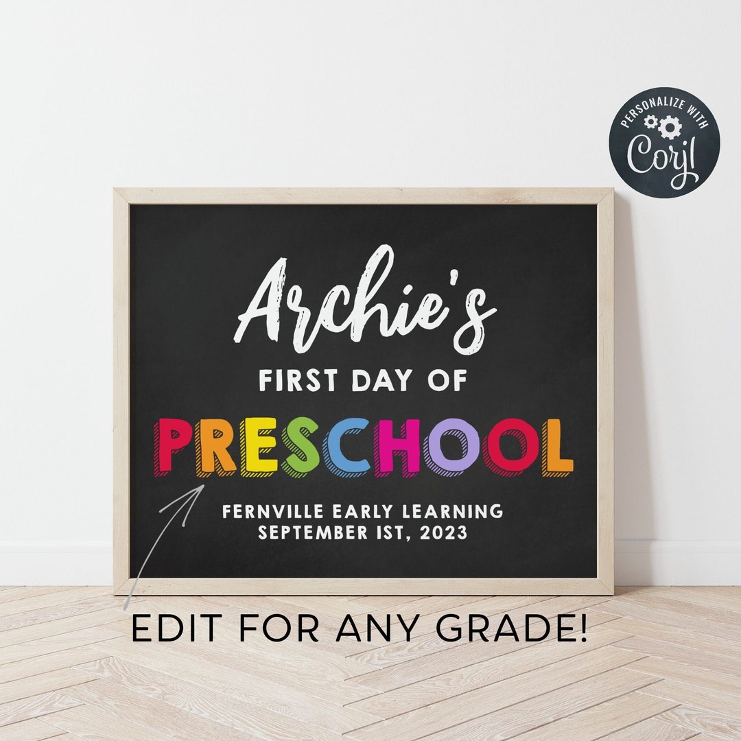 Editable First Day of Preschool Sign Template, First Day of Any Grade