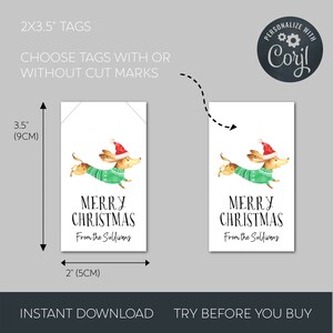 May include: Two printable gift tags featuring a watercolor illustration of a dachshund wearing a Santa hat and a green sweater. The text on the tags reads "Merry Christmas" and "From the Sullivans". The tags are 2 inches by 3.5 inches.