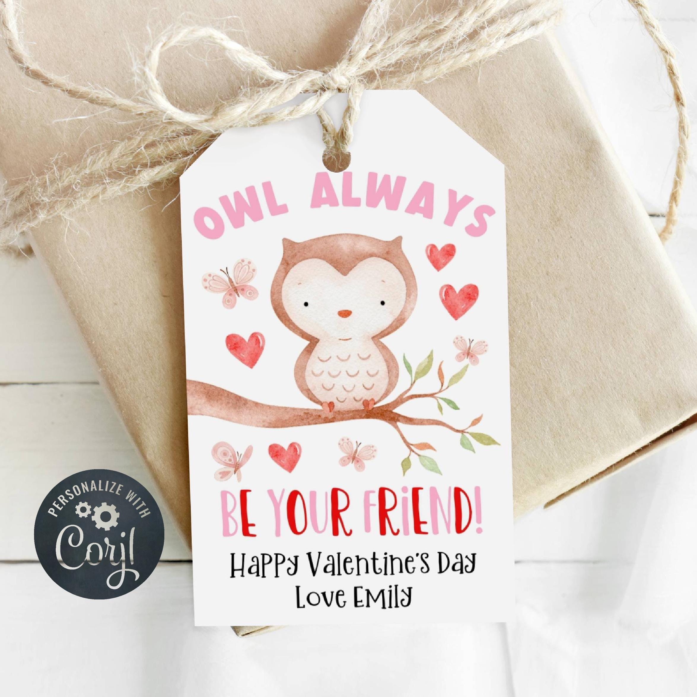 Owl Always Be Your Friend Valentine's Day Gift Tag Template, Printable Owl Valentine Favor Tag, 