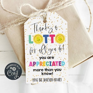 Thanks A Lotto Appreciation Gift Tag Template, Printable Teacher Thank You Lottery Ticket Tag, Editable Staff Favor Tag, Instant Download