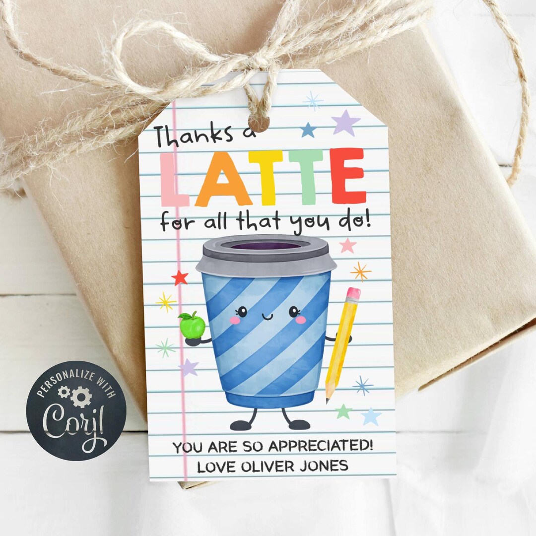 Thanks A Latte Teacher Gift Tag Template, Printable Coffee Favor Tag ...