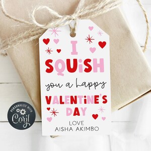 I Squish You A Happy Valentine&#39;s Day Gift Tag Template, Printable Squishie Valentine Favor Tags, Editable School Class Tag, Instant Download