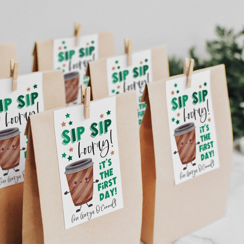 Sip Sip Hooray It's the First Day Gift Tag Template, Printable Back to ...