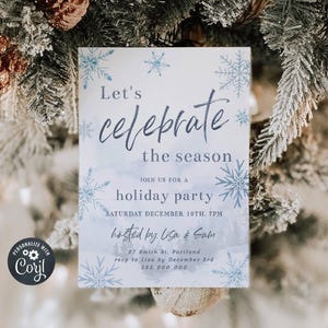 May include: A blue and white holiday party invitation with snowflakes and a watercolor background. The invitation reads "Let's celebrate the season" and includes details about the party, including the date, time, location, and RSVP information.