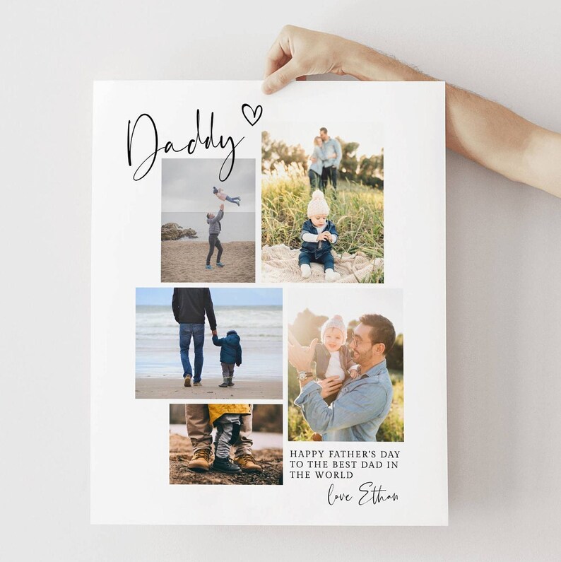 May include: A white photo collage print with the word "Daddy" in script and a heart symbol. The collage includes family photos and the text "Happy Father's Day to the best dad in the world, love Ethan."