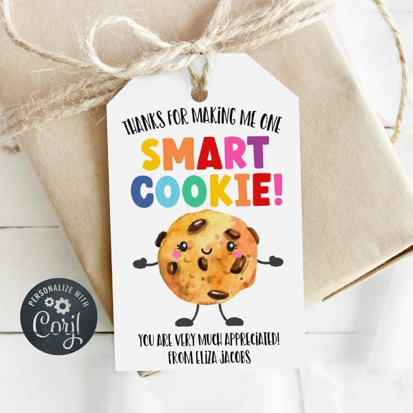 Smart Cookie Teacher Appreciation Gift Tag Template, Printable Favor Tag, Editable Thanks For Making Me One Smart Cookie, Instant Download