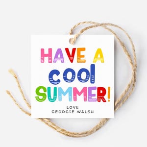 Have A Cool Summer Gift Tag Template, Printable Last Day Of School Favor Tag, Editable Summer Break Square Treat Tags, Instant Download
